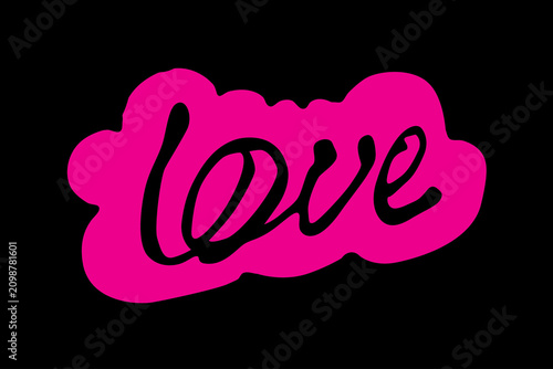 Hand drawn love lettering on abstract pink shape