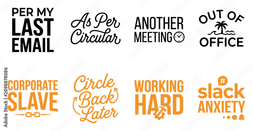 Obraz premium Set of funny office quotes and sarcastic work slogans with creative typography and modern design elements Minimal Typography text bundle collection. Editable Vector Illustration Mega pack