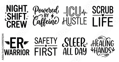Set of 8 nurse and medical staff typography quotes for hospital workers scrub shirts and health stickers Minimal Typography text bundle collection. Editable Vector Illustration Mega pack