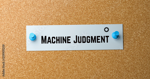 Machine Judgment Business Announcement on Cork Board AI Decision Intelligence Concept