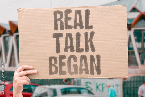 Fotografía "Real Talk Began" Authentic conversation started