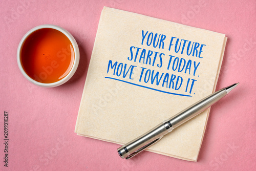 Tableau sur toile Your Future Starts Today