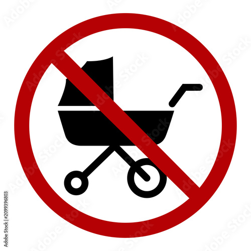 No Baby Carriage and Stroller Prohibition Warning Red Circle Sign