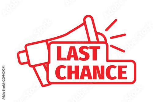 Last chance promotional badge with megaphone icon