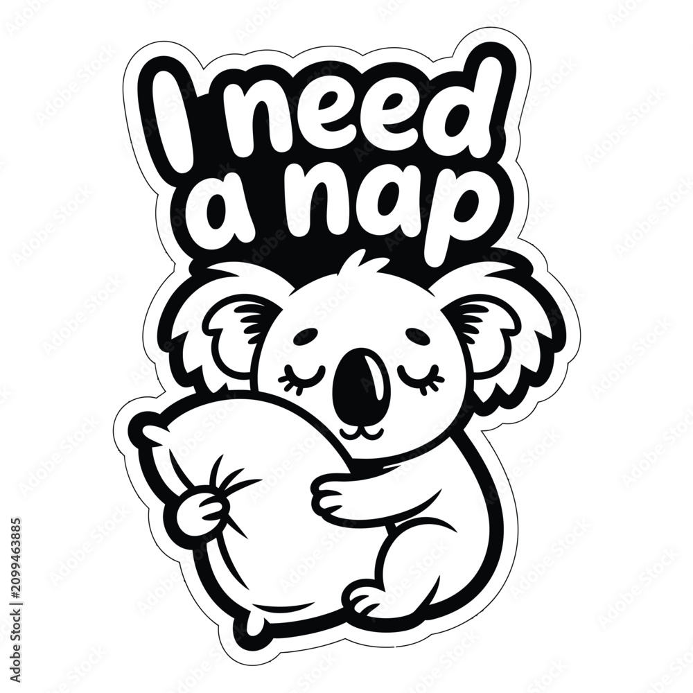 Fototapeta premium Cute cartoon koala holding a pillow with the funny text i need a nap sticker design