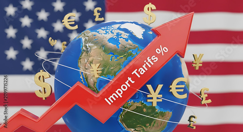 Globe with rising red arrow labeled import tariffs against U S flag and currency symbols