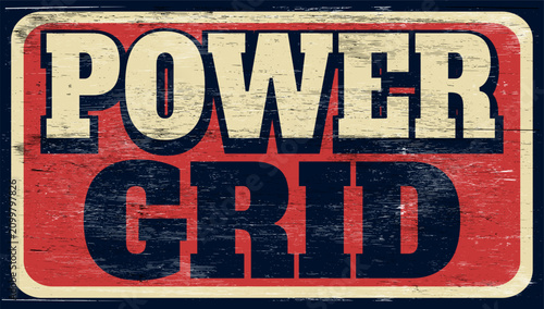 Aged retro power grid sign on wood