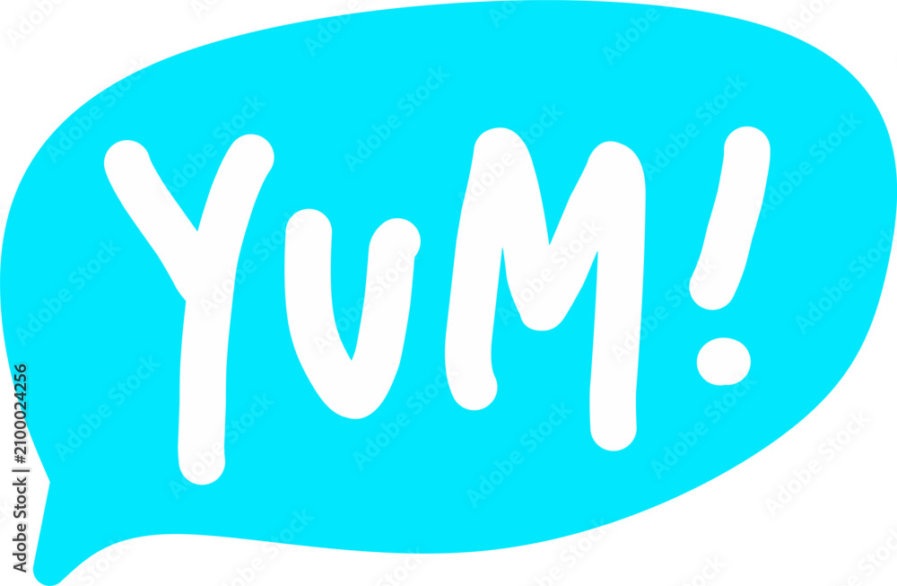 Fototapeta premium Blue speech bubble with handwritten Yum text. Fun food reaction icon for messaging, reviews, delicious meals, social media, and chat apps.