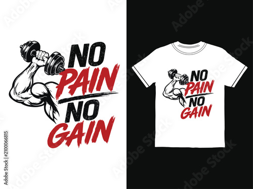 No pain no gain motivational t-shirt design