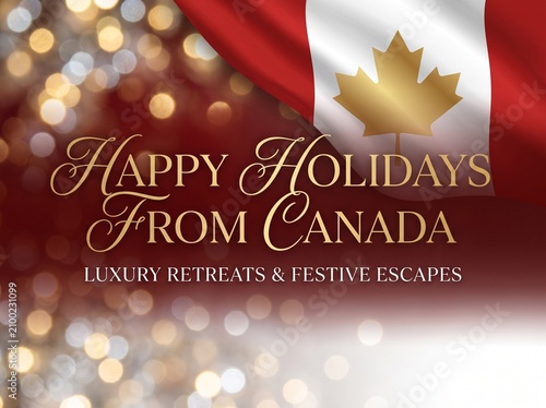 Canadian holiday greeting, luxury retreats, festive escapes, Canada flag background