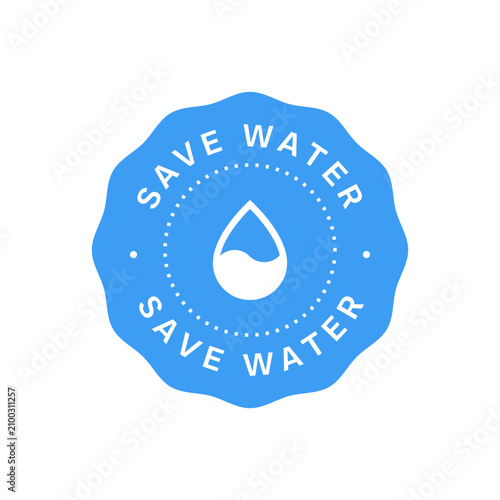 Save water round blue badge with water drop