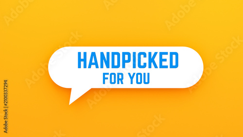 Handpicked For You Speech Bubble on Yellow Background Personalized Recommendation Banner.