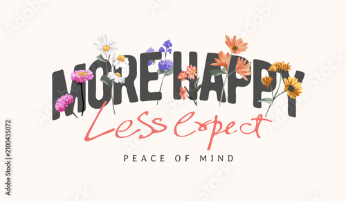 more happy slogan with colorful flower vector illustration - drawn by hand