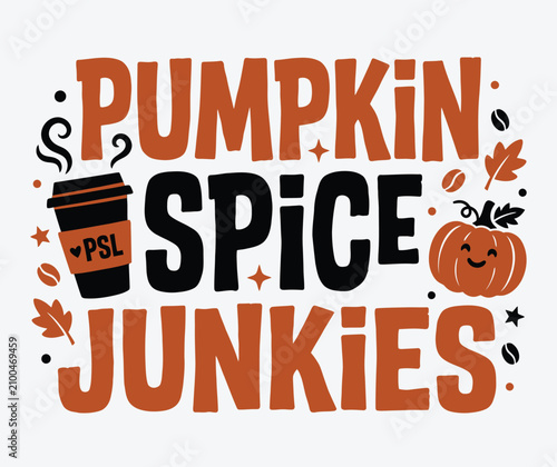 Halloween vector pumpkin spice junkies typography fall season design for apparel stickers and digital prints