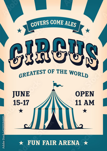 Vintage retro circus poster in old stile.  Invitation card design template festival and events.