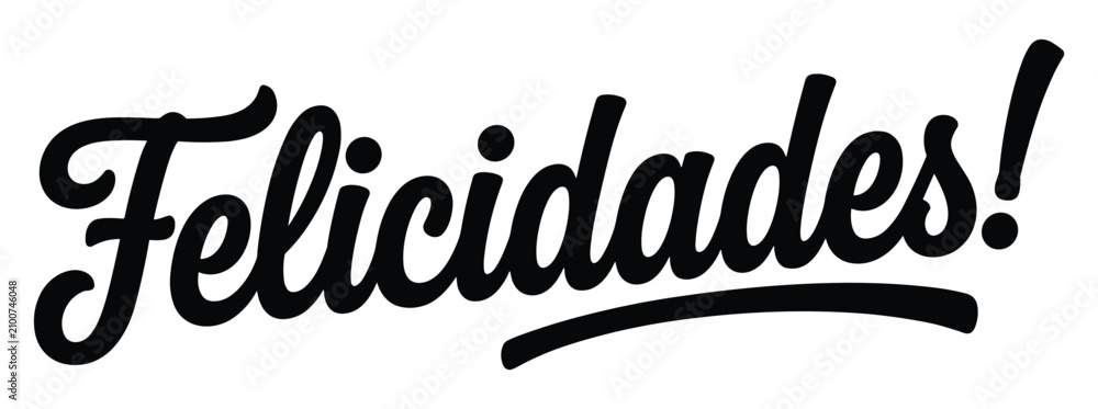 Obraz premium Felicidades hand-lettered brush script typography for celebration cards with hand written typography design felicidades celebration lettering