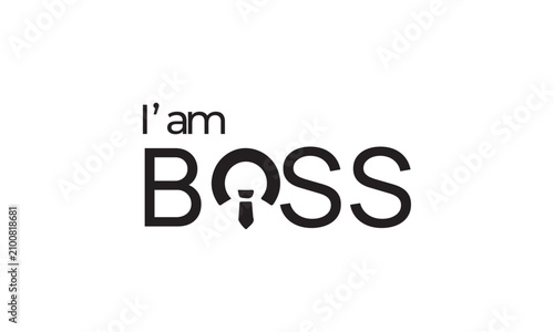 I am Boss text with tie icon motivational quote for business success isolated on white background