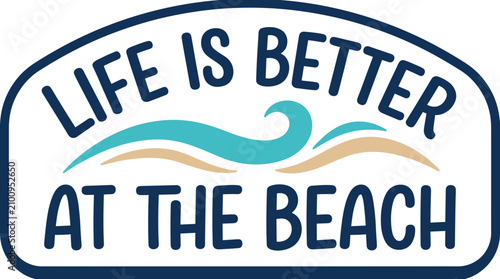 Photos Life is Better at the Beach text graphic with waves.