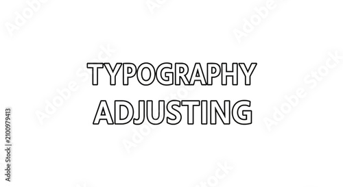 Photos Typography adjusting text in outline font style