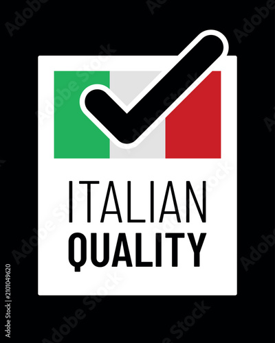 Italian Quality Badge with Check Mark and Italy Flag, Authentic Product Certification Label, Premium Italian Quality Assurance Seal and Manufacturing Vector Symbol