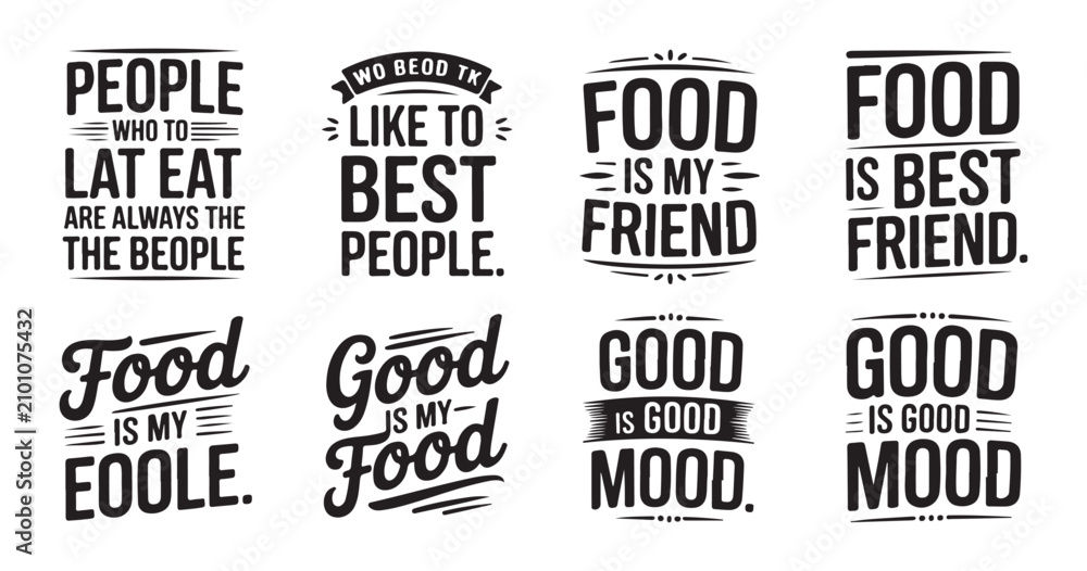 Obraz premium Food typography designs set with inspirational culinary quotes and elegant text layouts for dining menus.