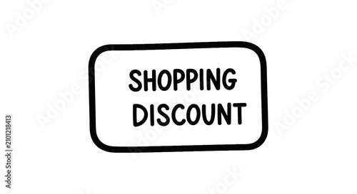 Shopping discount text within rounded frame banner.