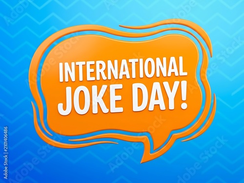 Bright and colorful speech bubble design celebrating international joke day with fun typography