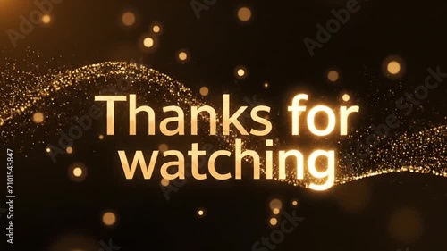 Thanks for watching text overlay with golden floating particles motion graphic