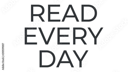 Canvastavla READ EVERY DAY Quote: A minimalist graphic with bold, sans-serif typography proclaims the empowering message READ EVERY DAY, designed to inspire literacy and continuous learning