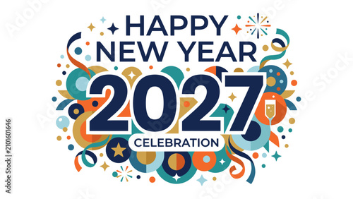 Cuadro en lienzo Happy New Year 2027 Celebration: A vibrant and festive graphic design proclaiming Happy New Year 2027 Celebration adorned with confetti, streamers, and abstract colorful shapes