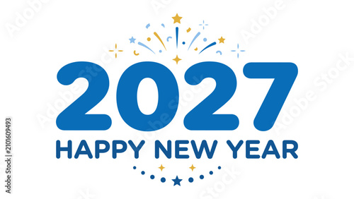 Quadro su tela 2027 Happy New Year Greeting: A vibrant graphic illustration announces Happy New Year 2027, adorned with festive fireworks and sparkling stars, perfect for seasonal greetings and celebratory designs