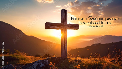  Wooden cross on the background of the sky and sunset.  Crucifixion. Banner for the holiday of Easter. For even Christ our passover is sacrificed for us. Corinthians 5:7