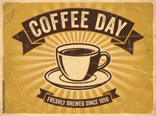 Vintage style poster of a coffee cup on a saucer with a banner reading coffee day freshly brewed since 1950