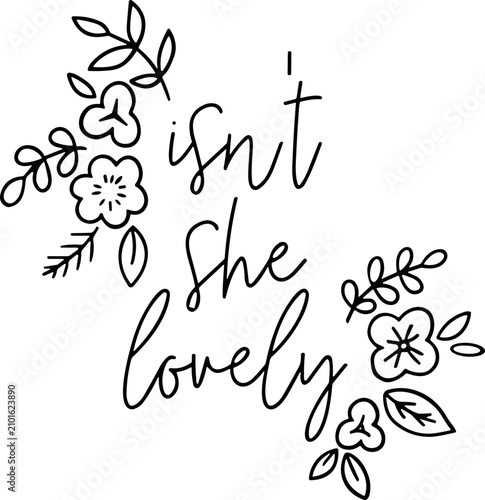 Bild auf Leinwand Isn't she lovely SVG, Newborn SVG, Baby SVG, Nursery SVG