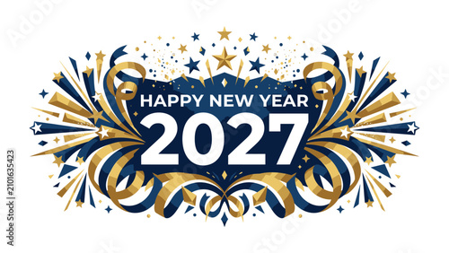 Obraz na płótnie Happy New Year 2027 Celebration Banner: A vibrant and festive banner proclaiming Happy New Year 2027 surrounded by exploding fireworks, shimmering stars