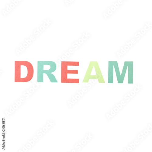 Colorful word art with the text dream written in a bold sans serif font
