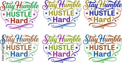 Foto Inspirational calligraphy typography designs 'stay humble hustle hard' quotes fo