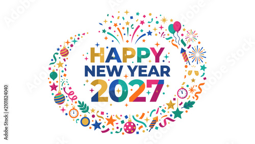Konstfotografi Happy New Year 2027: A vibrant and festive explosion of color and joy celebrating the arrival of the New Year 2027 with fireworks, confetti, balloons, and festive ornaments