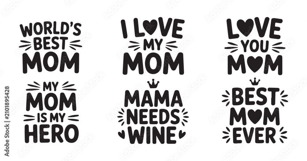 Obraz premium Collection of mother's day quotes with hearts and crowns, ideal for t-shirt designs and posters.