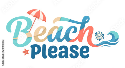Beach Please Colorful Summer Typography Design with Umbrella, Seashell, Ocean Wave and Hand Lettering Isolated on Transparent Background