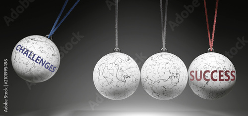 Challenges and Success - cause and effect relationship. A Newton cradle metaphor showing how challenges results in success. It initiates success. ,3d illustration
