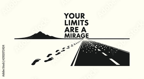 Bild auf Leinwand Your Limits Are A Mirage Minimalist Concept Graphic With Footprints Road And Mou