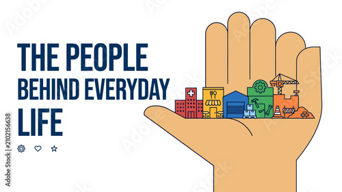 Conceptual illustration of essential workers and industries supporting everyday life, represented by icons in a hand.