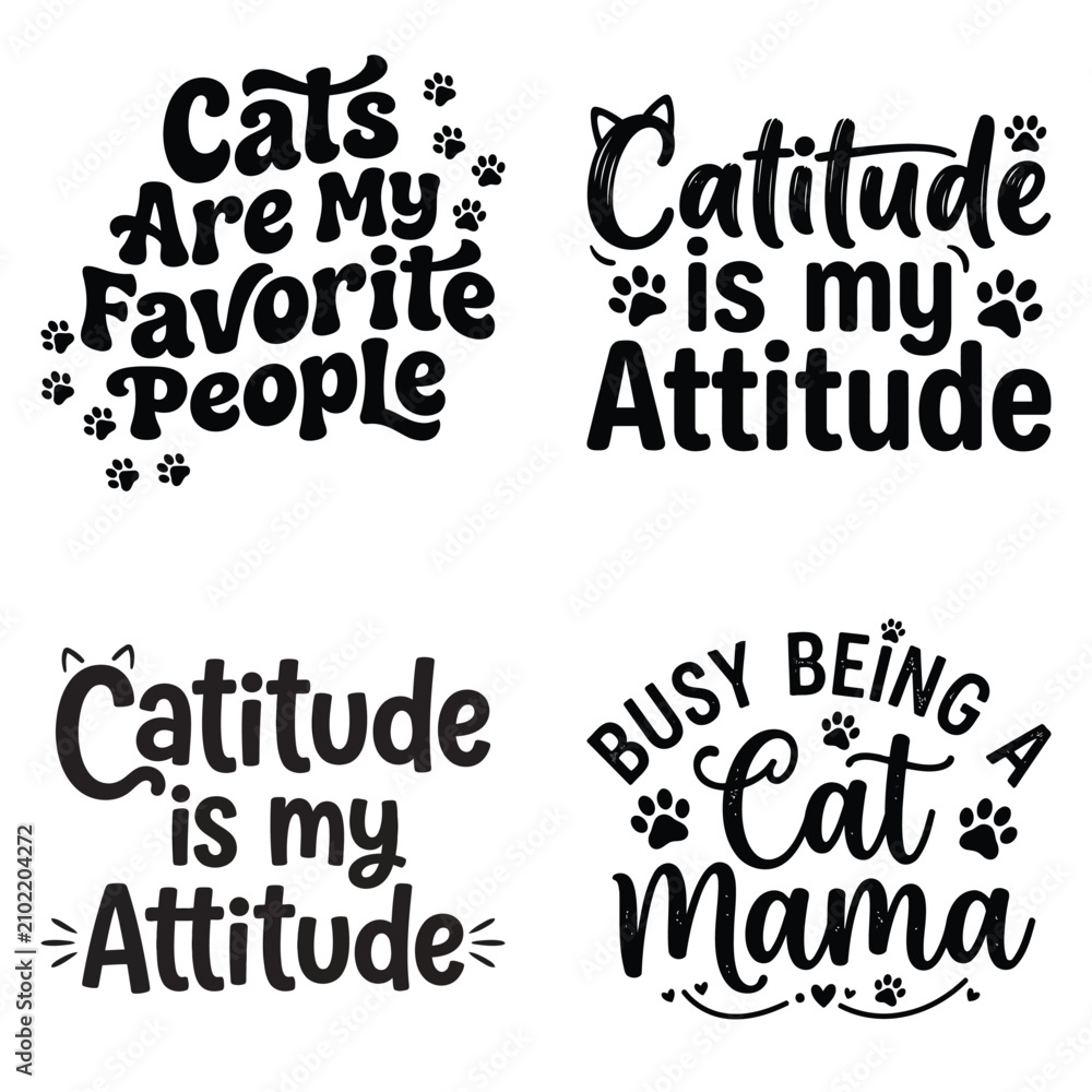 Obraz premium Set of funny cat quotes and typography designs for t-shirt prints and stickers