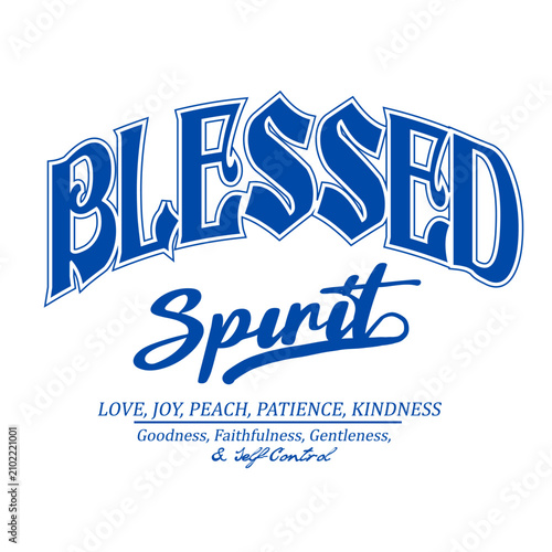 Konstfotografi Typographi Slogan Blessed Spirit, love joy peach patience kindness goodness faithfulness gentleness typography summer print design