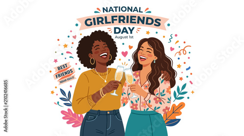 Celebrating national girlfriends day with two joyful women clinking champagne glasses amidst colorful confetti and floral illustrations for august 1st