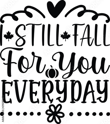 I Still Fall For You Everyday
