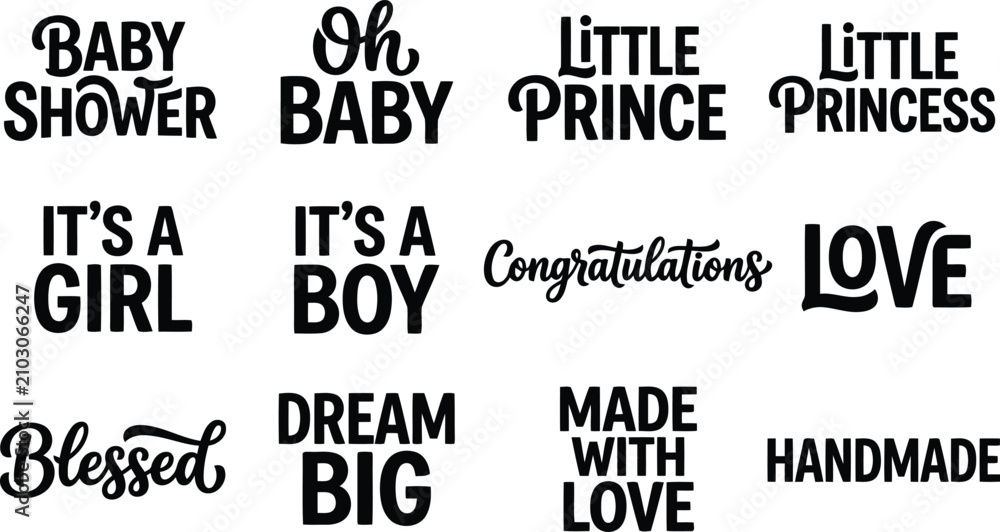 Obraz premium Collection of baby shower and nursery themed typography quotes in black ink on a white background, including little prince, and little princess