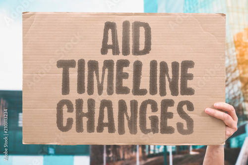 Φωτογραφία "Aid Timeline Changes" Support schedule fluctuates