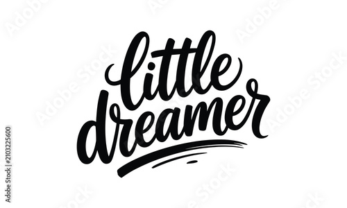 Obraz na płótnie Elegant hand lettered 'little dreamer' typography design for nursery decor and b